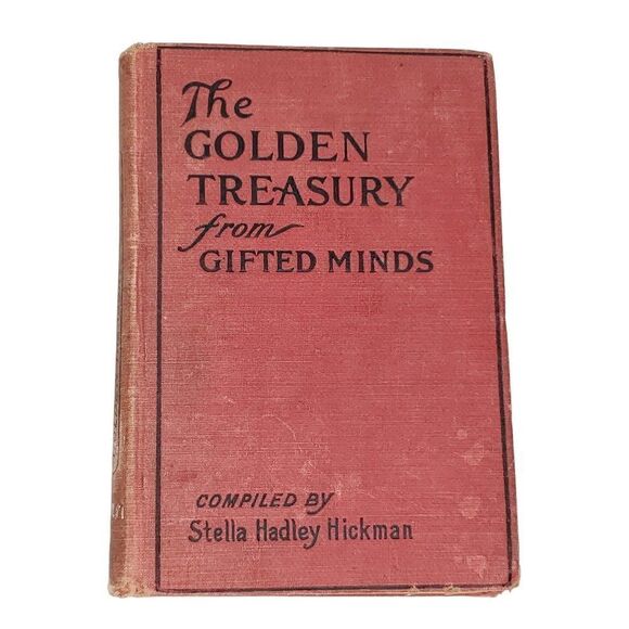 The Golden Treasury from Gifted Minds Quotations Saying Excerpts 1909 1st Ed - Picture 1 of 12